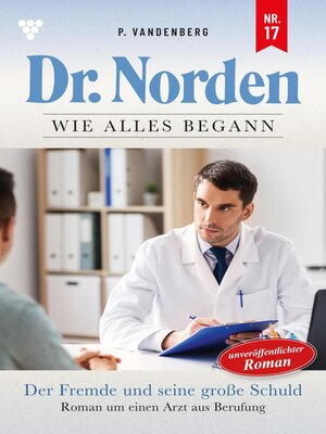 cover image of Dr. Norden – Wie alles begann 17 – Arztroman